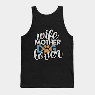 Wife Mother Dog Lover Tank Top